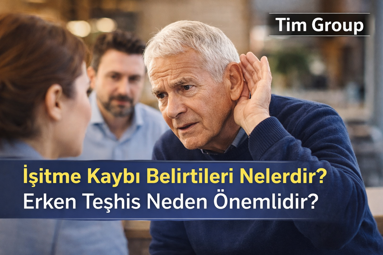 İşitme Kaybı Belirtileri Nelerdir? Erken Teşhis Neden Önemlidir?